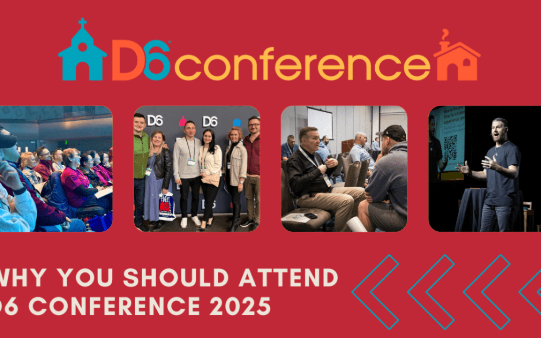 Why You Should Attend the D6 Conference 2025